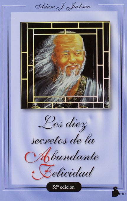 Libro Los 10 Secretos De La Abundante Felicidad: ¿Es posible transformar la adversidad en buena suerte? ¿qué reglas hay 