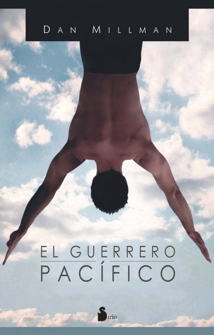 Libro El Guerrero Pacífico: Su encuentro casual con un extraño empleado de gasolinera hizo que la vida de Dan Millman -j