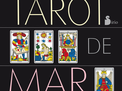 Libro El Tarot De Marsella: La vida nos está hablando en todo momento, pero desgraciadamente los humanos hemos olvidado 