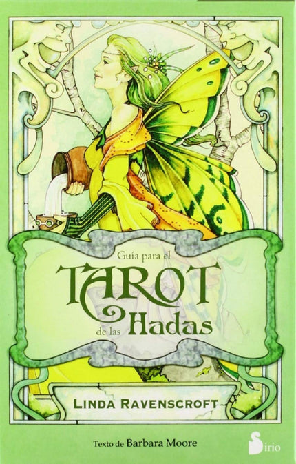 Libro Tarot De Las Hadas, El: Imagina que estás en un jardín olvidado del mundo. Mientras la hierba se estremece y te su
