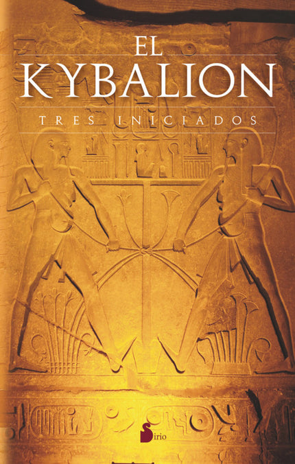 El Kybalión - Tres Iniciados - TAPA BLANDA O BOLSILLO