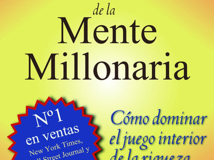 Libro Los Secretos De La Mente Millonaria: ´Todos tenemos un patrón personal del dinero arraigado en nuestro subconscien