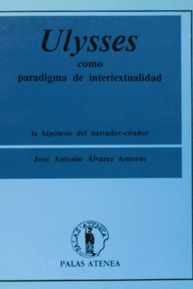 Libro Ulysses Como Paradigma De Intertextualidad: .