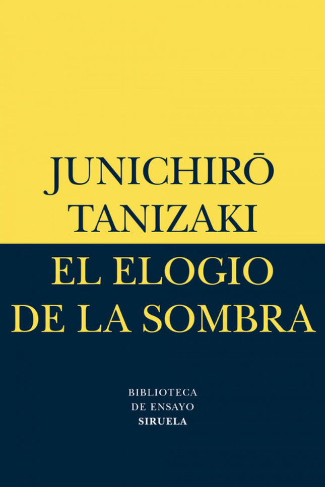 Libro El Elogio De La Sombra: En Occidente, el más poderoso aliado de la belleza ha sido siempre la luz. En cambio, en l