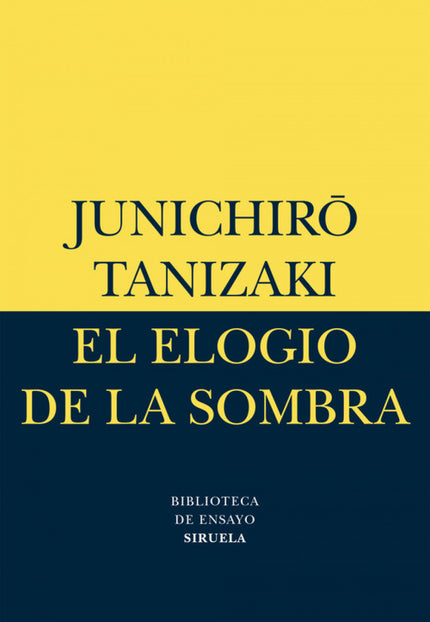 Libro El Elogio De La Sombra: En Occidente, el más poderoso aliado de la belleza ha sido siempre la luz. En cambio, en l