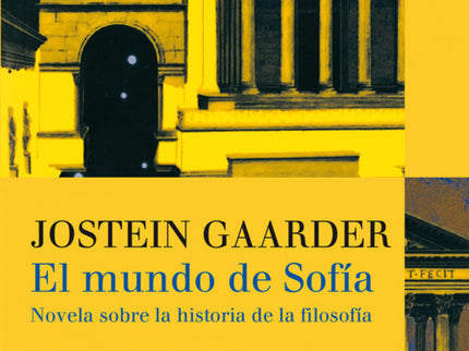 Libro El Mundo De Sofía: Esta extraordinaria obra de divulgación que se ha convertido ya en una obra de culto aporta una