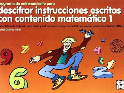 Programa de Entrenamiento para Descifrar Instrucciones Escritas con Contenido Matemático - Isabel Orjales Villar - TAPA BLANDA O BOLSILLO