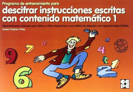 Programa de Entrenamiento para Descifrar Instrucciones Escritas con Contenido Matemático - Isabel Orjales Villar - TAPA BLANDA O BOLSILLO