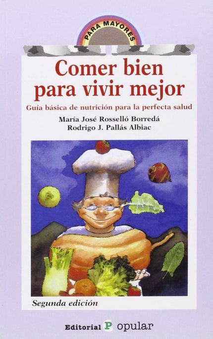 Libro Comer Bien Para Vivir Mejor: .