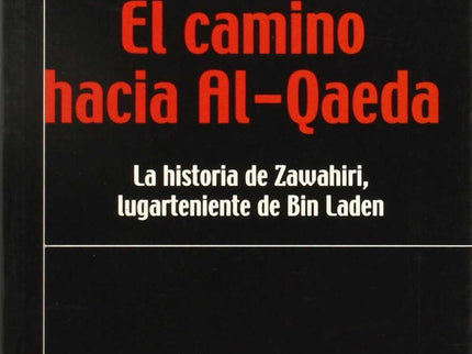 Libro El Camino Hacia Al-qaeda: .