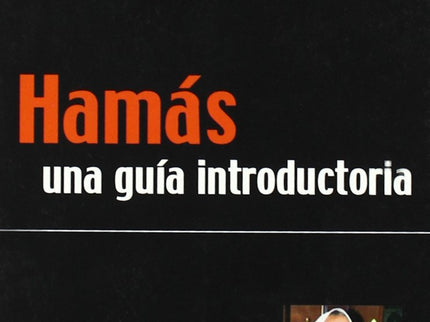 Libro Hamás: Este libro tiene como cometido contar la historia del ´verdadero Hamás´, no la del movimiento distorsionado