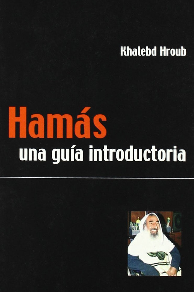 Libro Hamás: Este libro tiene como cometido contar la historia del ´verdadero Hamás´, no la del movimiento distorsionado