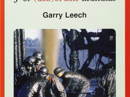 Libro Eeuu, El Petróleo Y El Desorden Mundial: Este libro examina la política económica y militar de la administració n 