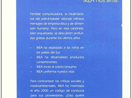 Libro Ikea: Temible comunicadora, la multinacional del pret-à-habiter difunde infinitos mensajes de empresaética y de di
