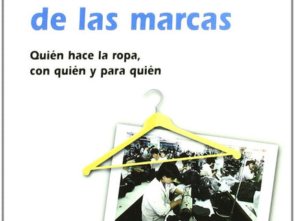 Libro Guía ética De Las Marcas: El mercado de la ropa está inundado de diversos productos que se distinguen por su color