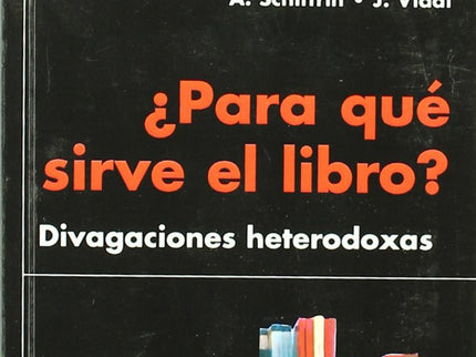 Libro ¿para Qué Sirve El Libro?: .