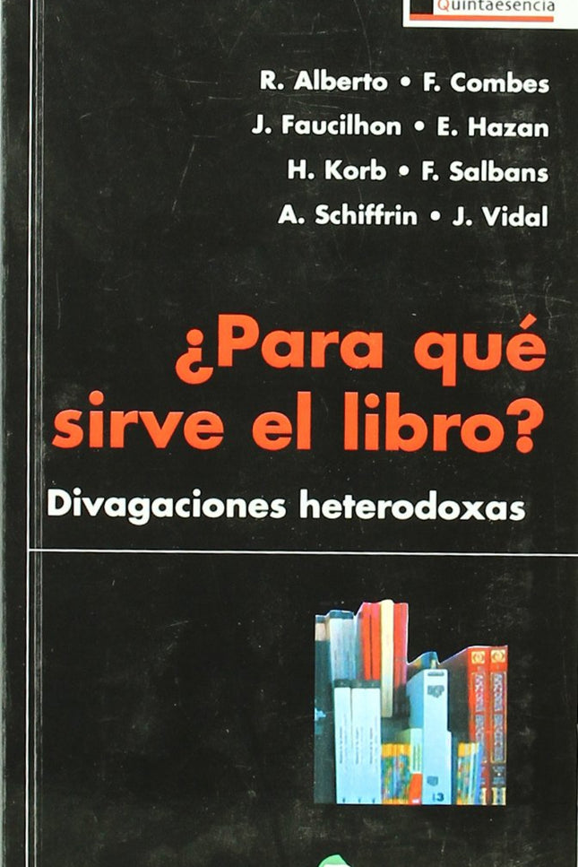Libro ¿para Qué Sirve El Libro?: .