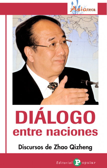 Libro Diálogo Entre Naciones: El autor combina una selección de sus discursos y entrevistas, en los que aborda los más d