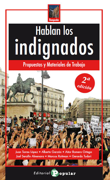 Libro Hablan Los Indignados: Salvo algunas excepciones, la inmensa mayoría de la sociedad ve con buenos ojos las reivind