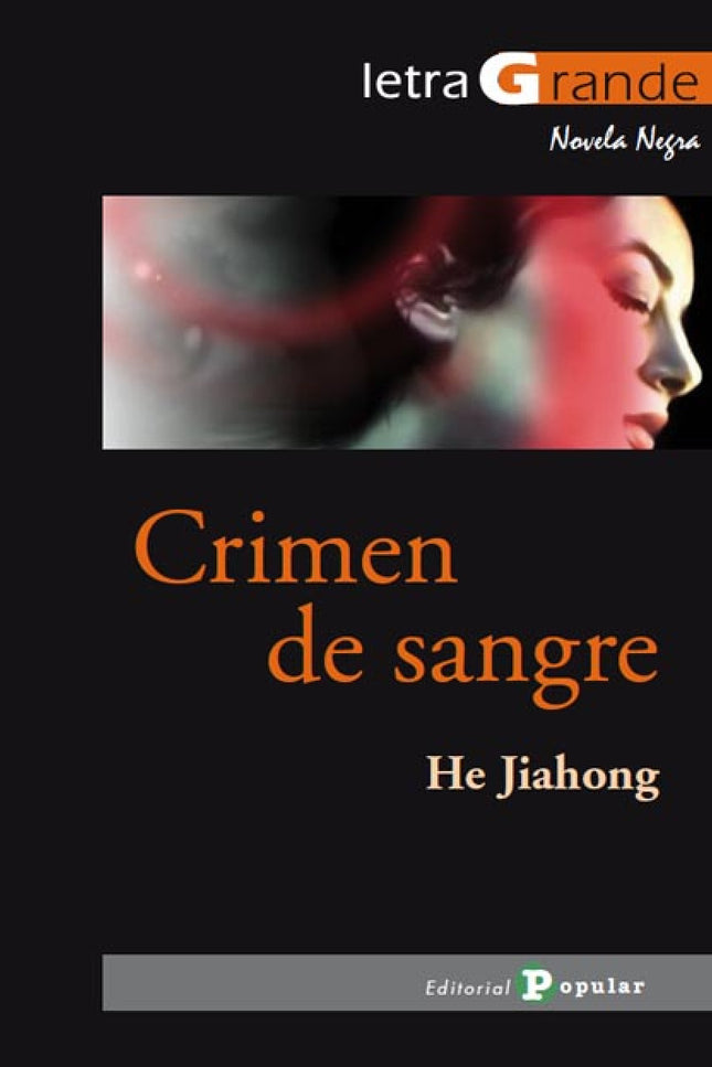 Libro Crimen De Sangre: El autor nos ofrece un viaje a China, reflejando la realidad social de hoy y las tradiciones de 