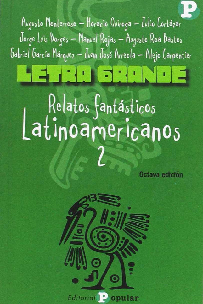 Relatos Fantásticos Latinoamericanos.(letra Grande)