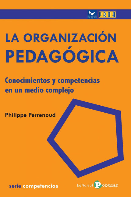 Libro La Organización Pedagógica: Cuando se estudian las competencias impartidas por los docentes se hace con el propósi