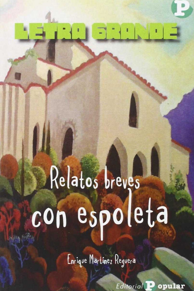 Libro Relatos Breves Con Espoleta: Una 'espoleta' es un dispositivo que se coloca en la boquilla de las bombas o proyect