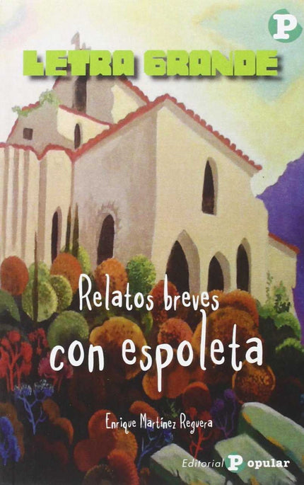 Libro Relatos Breves Con Espoleta: Una 'espoleta' es un dispositivo que se coloca en la boquilla de las bombas o proyect