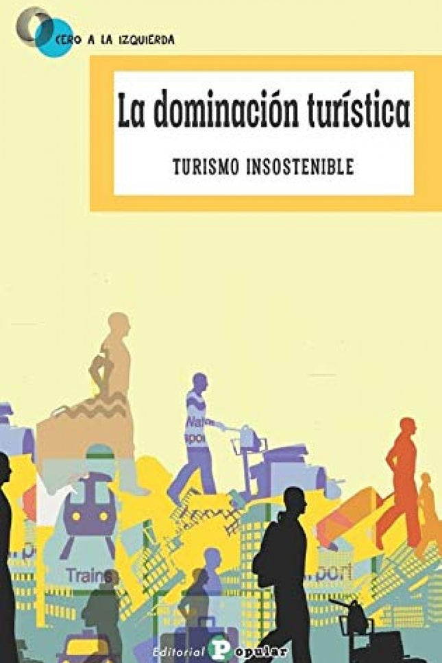 Portada del libro La Dominación Turística