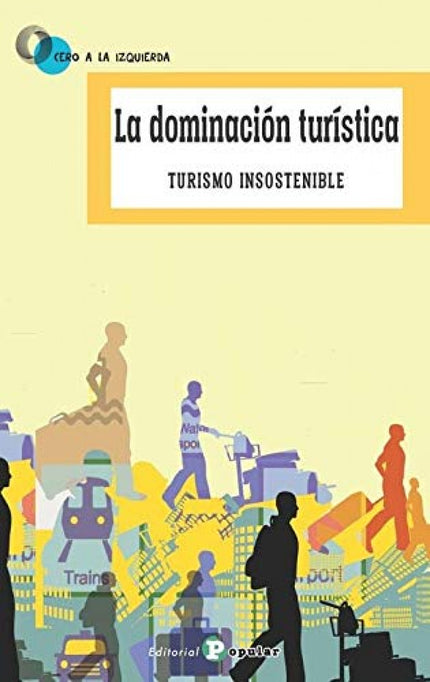 Portada del libro La Dominación Turística
