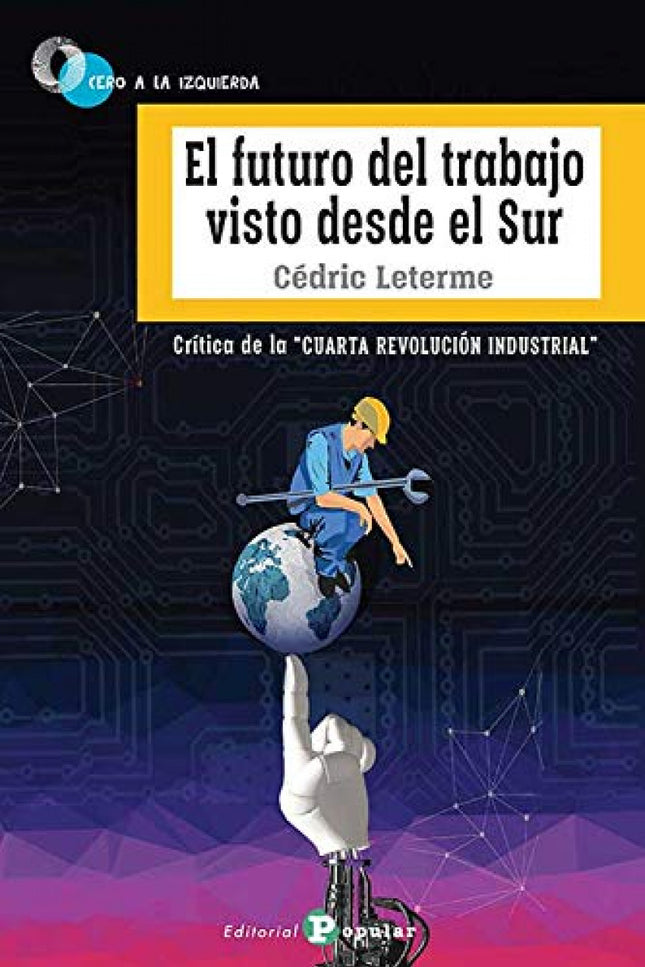 Portada del libro El Futuro Del Trabajo Visto Desde El Sur