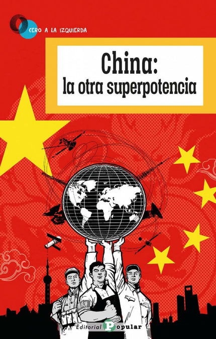 China: La Otra Superpotencia