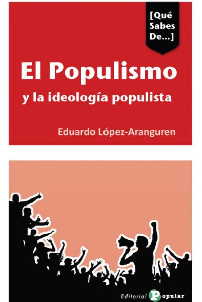 El Populismo Y Las Ideologías Populistas En España