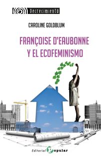 Françoise D'eaubonne Y El Ecofeminismo