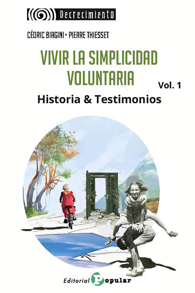 Vivir La Simplicidad Voluntaria Vol. 1