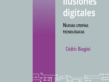 Las Ilusiones Digitales