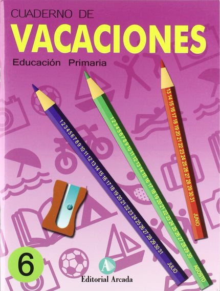 Libro Vacaciones, 6 Educación Primaria: Cuaderno para 6º de primaria de actividades de repaso para el verano pensado par