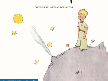 Libro El Principito: El valor de la amistad, el heroísmo como meta y la responsabilidad como motor de la conducta moral 
