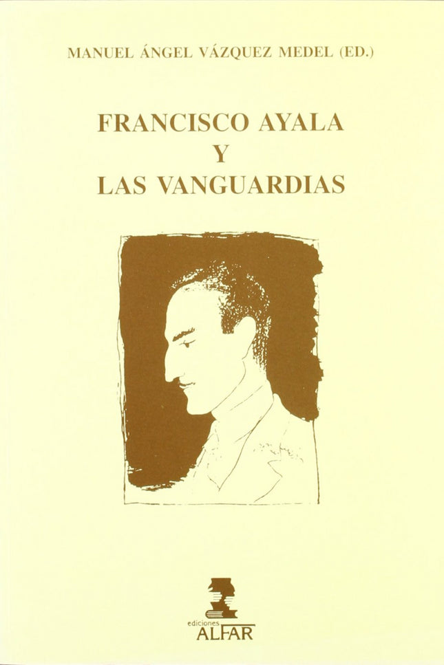 Francisco De Ayala Y Las Vanguardias