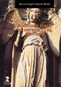 Francisco Ayala. El Sentido Y Los Sentidos
