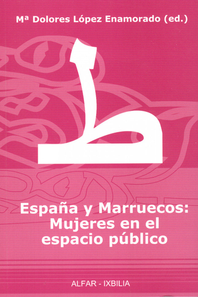 España Y Marruecos: Mujeres En El Espacio Público