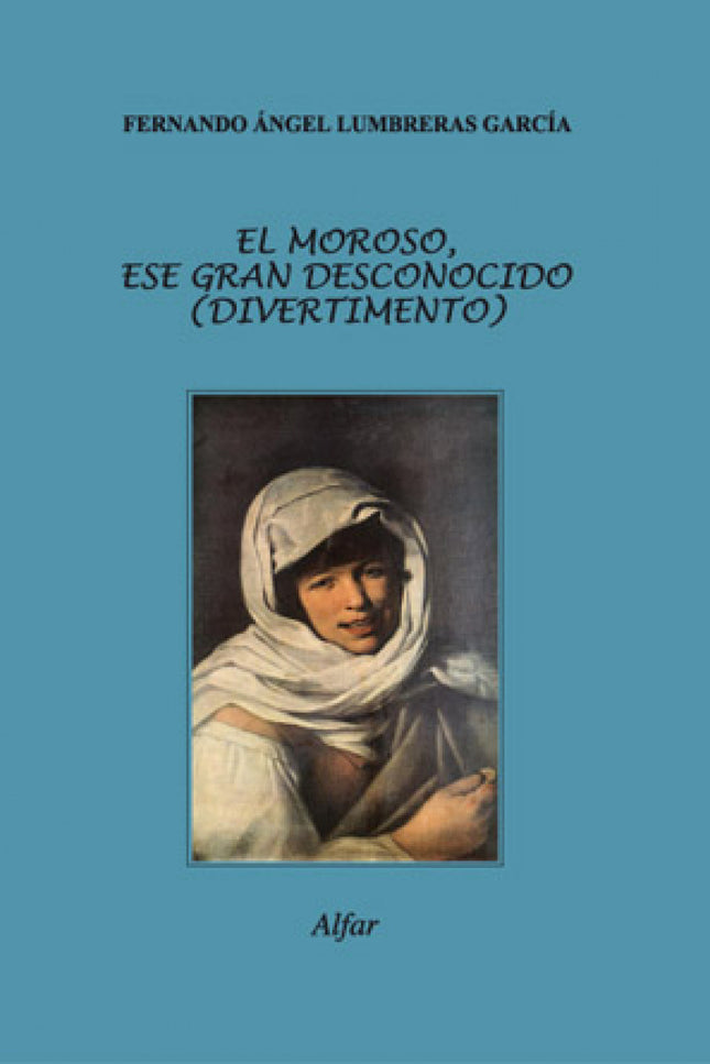 El Moroso, Ese Gran Desconocido (divertimento)