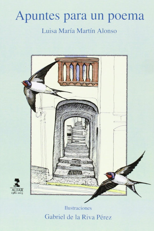 Libro Apuntes Para Un Poema: Este bello poemario contiene textos de Luisa María Martín Alonso e ilustraciones de Gabriel