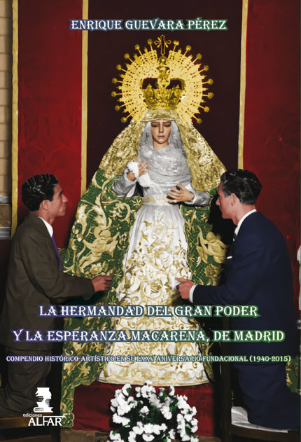 La Hermandad Del Gran Poder Y La Esperanza Macarena De Madrid