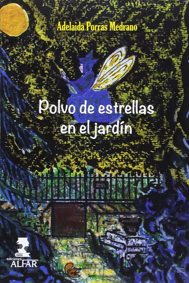 Libro Polvo De Estrellas En El Jardin: Polvo de estrellas en el jardín reúne dos relatos fantásticos. En el primero de e