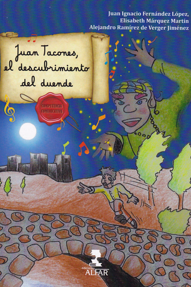 Libro Juan Tacones, El Descubrimiento Del Duende: íAquella rosa era veneno! íEsa espada me dio la vida! íLo que parece s