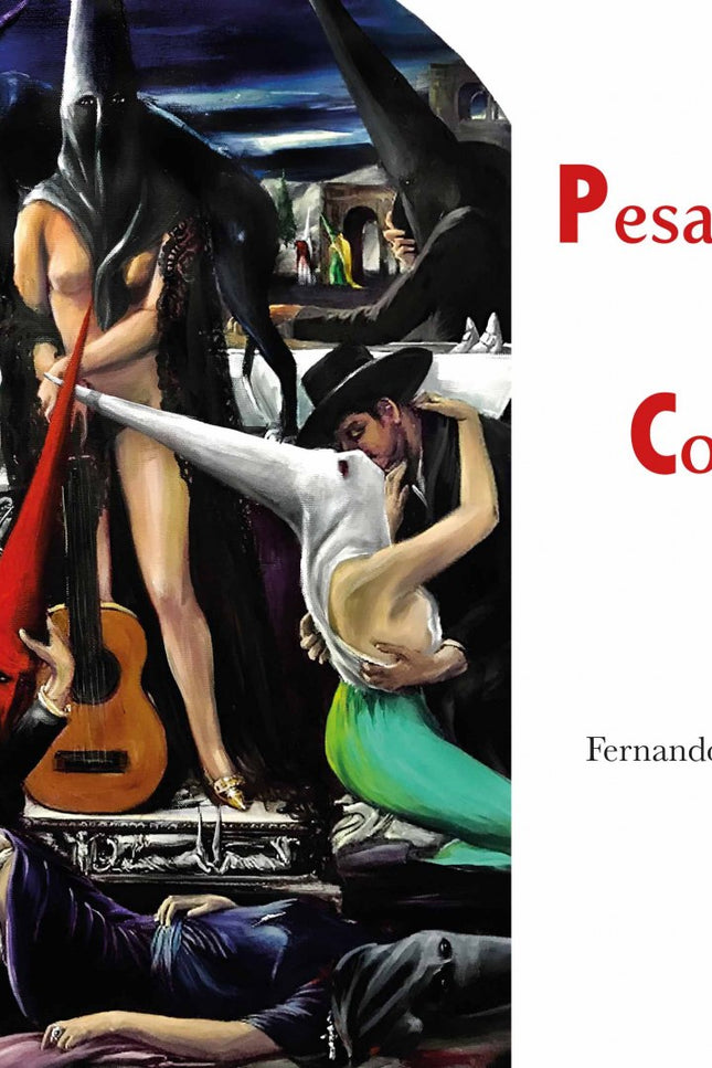 Libro Pesadillas Del Cofrade: Los sueños no se pueden controlar. Las pesadillas, menos. Todo aquello que nos preocupa o 