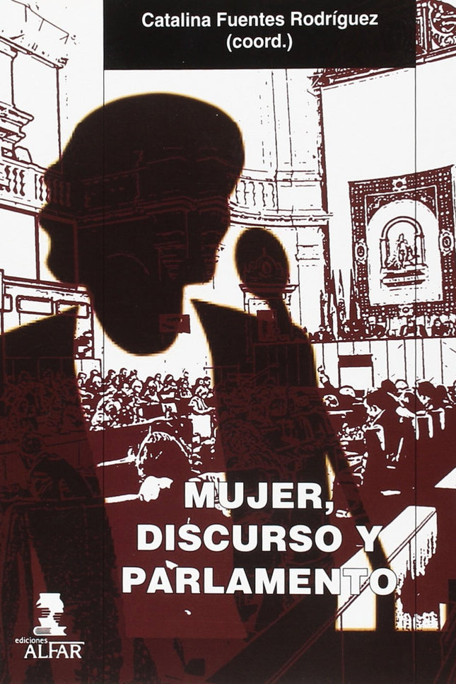 Portada del libro Mujer, Discurso Y Parlamento
