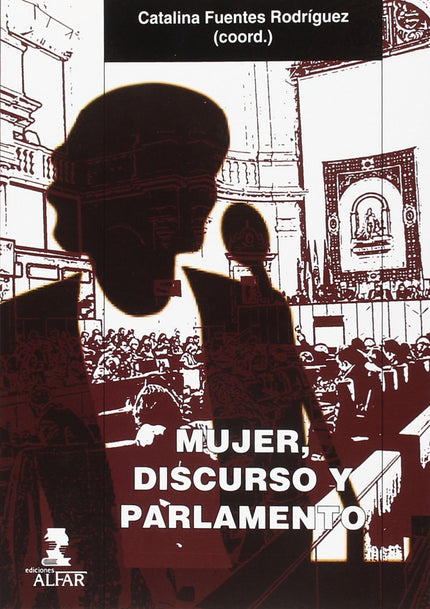 Portada del libro Mujer, Discurso Y Parlamento