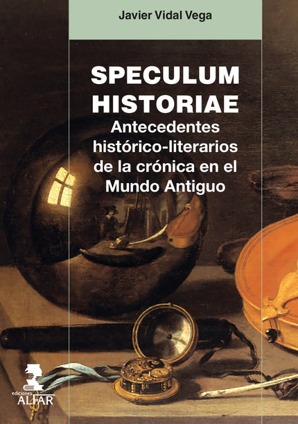 Libro Speculum Historiae: Este libro pretende profundizar en el análisis y el conocimiento de la crónica en la Antigüeda